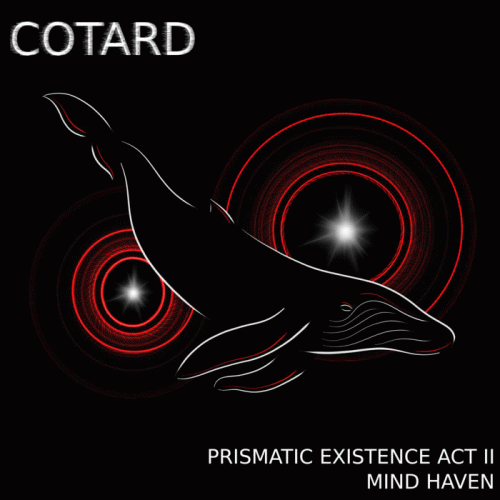 Cotard : Prismatic Existence Act II: Mind Haven